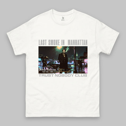 Last Smoke in Manhattan Classic T-Shirt – Unisex