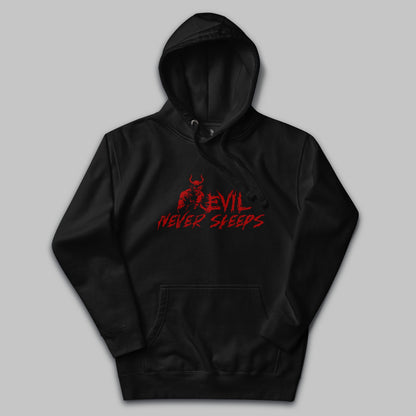 Evil Never Sleeps – Edition Hoodie – Unisex