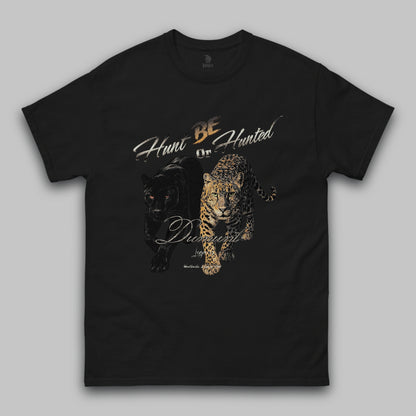 Hunt or Be Hunted Classic T-Shirt – Unisex