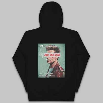 Join The Club – Speak Nothing Hoodie – Unisex