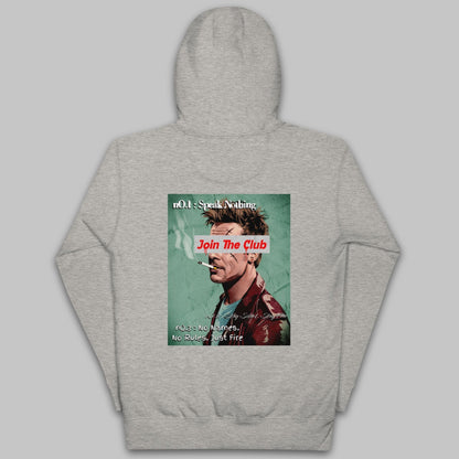 Join The Club – Speak Nothing Hoodie – Unisex